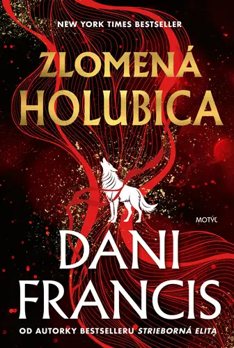Zlomená Holubica - Dani Francis