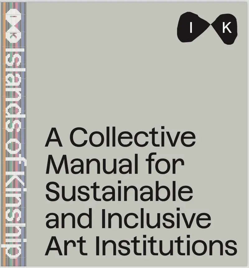Collective Manual for Inclusive and Sustainable Art Institutitions - Karina Kottová