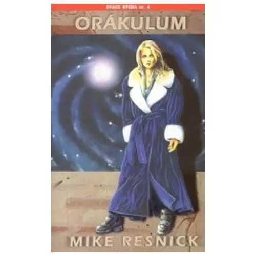 Orákulum-Space opera sv.4 - Mike Resnick