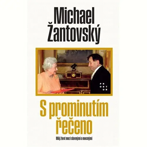 S prominutím řečeno - Můj život mezi slavnými a mocnými