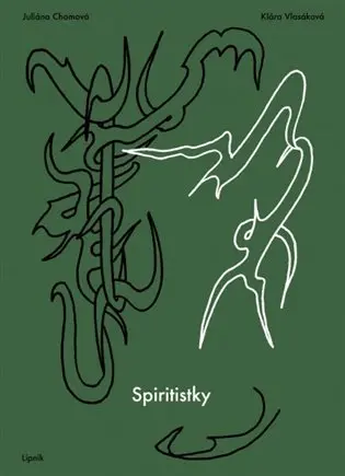 Spiritistky - Juliána Chomová