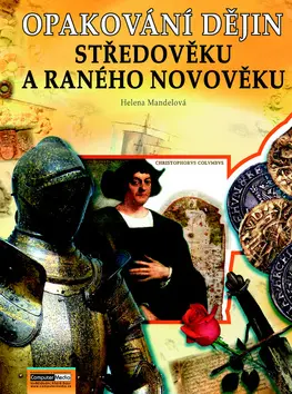 Opakování dějin středověku a raného novověku -  Zadání