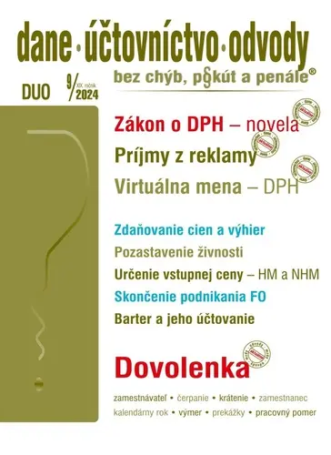 Dane, účtovníctvo, odvody bez chýb, pokút a penále č. 9 / 2024 - Zákon o DPH – novela (Príjmy z reklamy – oslobodené od dane, Virtuálna mena a DPH)