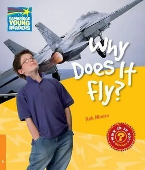 Cambridge Factbooks 6: Why does it fly? - Rob Moore