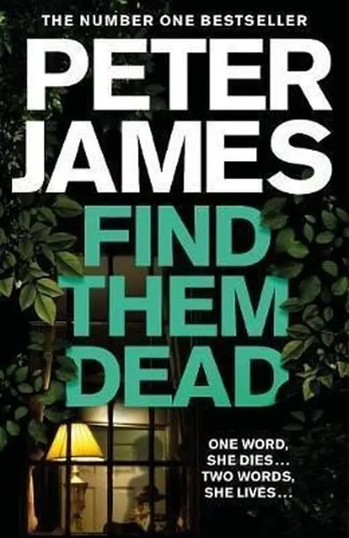 Find Them Dead (Peter James, 2021)