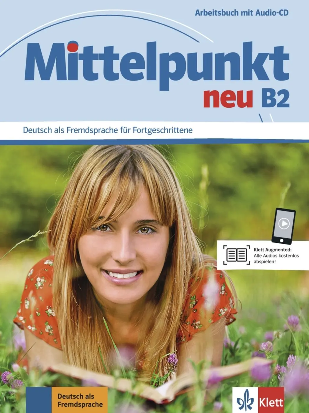 Mittelpunkt neu B2 – Arbeitsbuch + CD - Albert Daniels