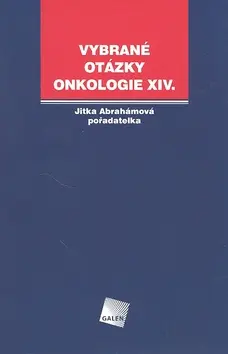 Vybrané otázky Onkologie XIV. - Jitka Abrahámová
