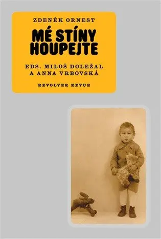 Mé stíny houpejte - Zdeněk Ornest