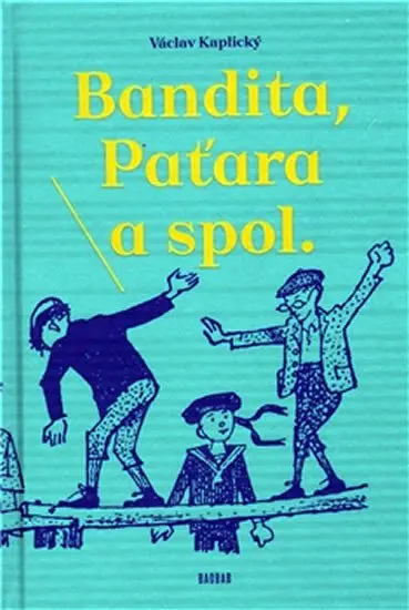 Bandita, Paťara a spol. - Václav Kaplický