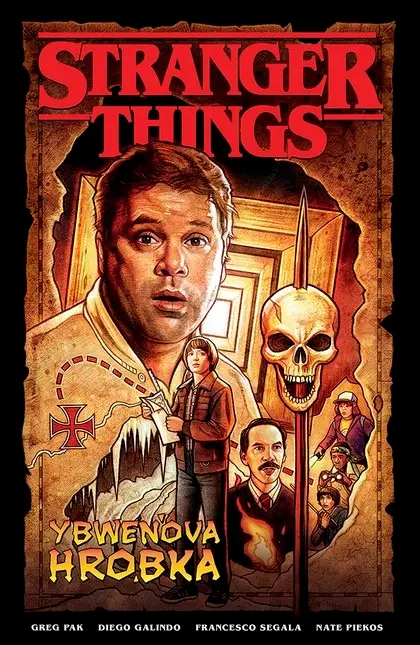 Stranger Things - Ybwenova hrobka - Greg Pak