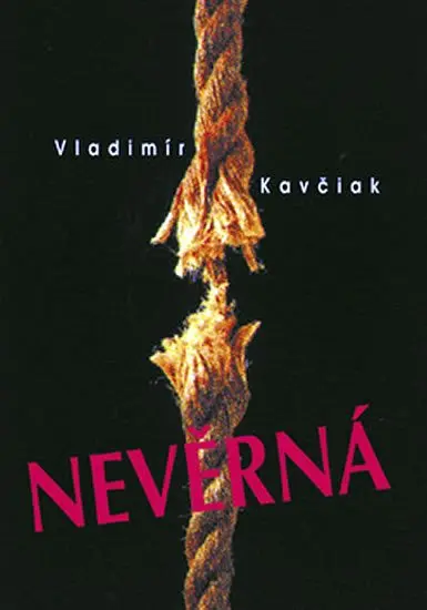 Nevěrná - Vladimír Kavčiak