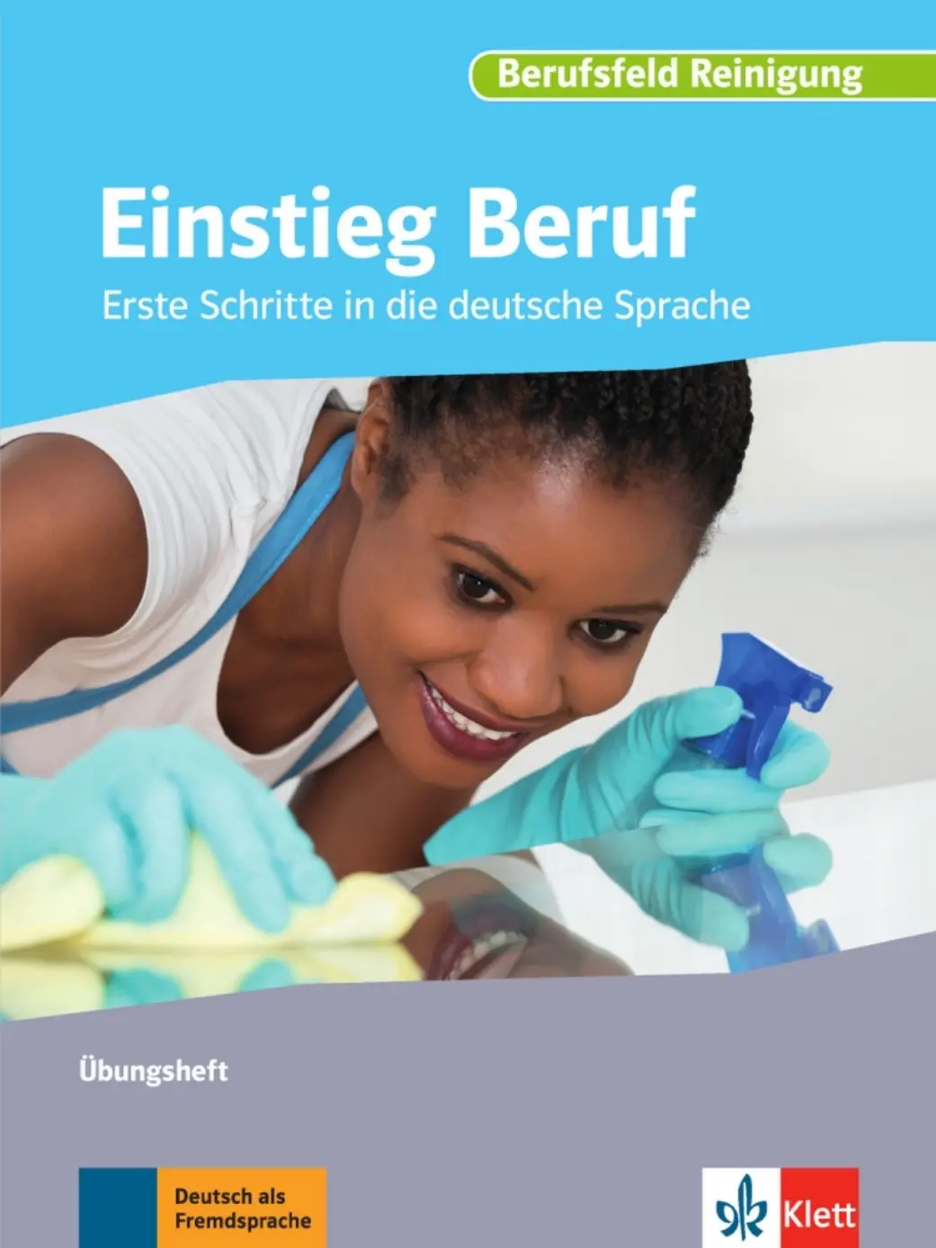 Einstieg Beruf – Berufsfeld Reinigung - Dr. Ruth Albert