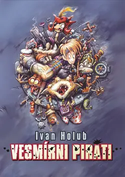 Vesmírni piráti - Ivan Holub; Viktor Csiba
