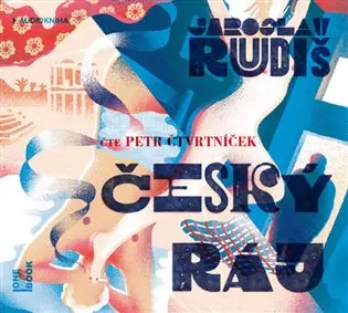 Český ráj (audiokniha - čte Petr Čtvrtníček) - Jaroslav Rudiš
