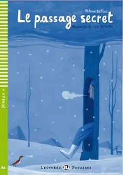 Lectures ELI Poussins 4/A2: Le passage secret + Downloadable multimedia - Paloma Bellini