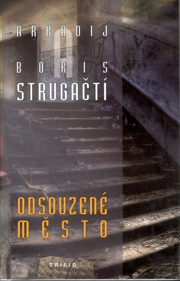 Odsouzené město - Arkadij Strugackij