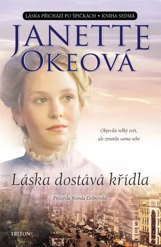 Láska dostává křídla - Janette Oke