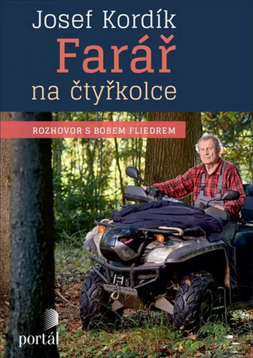 Josef Kordík - Farář na čtyřkolce - Bob Fliedr