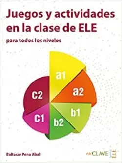 Juegos y actividades en la clase de ELE - AA.VV.