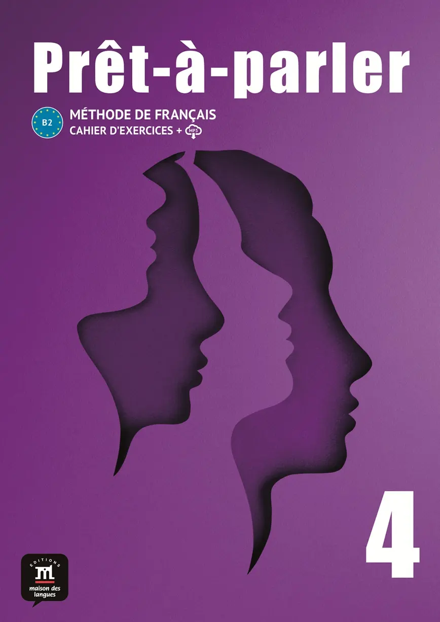 Pret-a-parler 4 (B2) - Cahier d´exercices + MP3 téléchargeables - Anna Chevrier