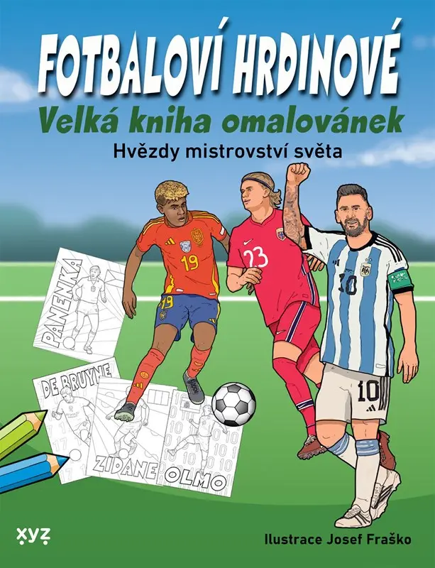 Fotbaloví hrdinové Velká kniha omalovánek