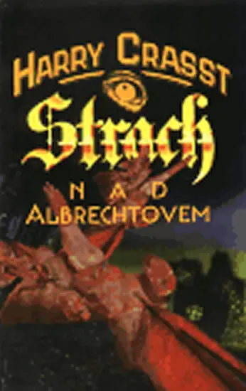 Strach nad Albrechtovem - Harry Crasst