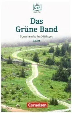 Die DaF-Bibliothek: A2-B1 - Das Grüne Band. Spurensuche in Göttingen. Lektüre - Baumgarten, Christian