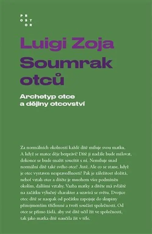 Soumrak otců - Archetyp otce a dějiny otcovství - Luigi Zoja