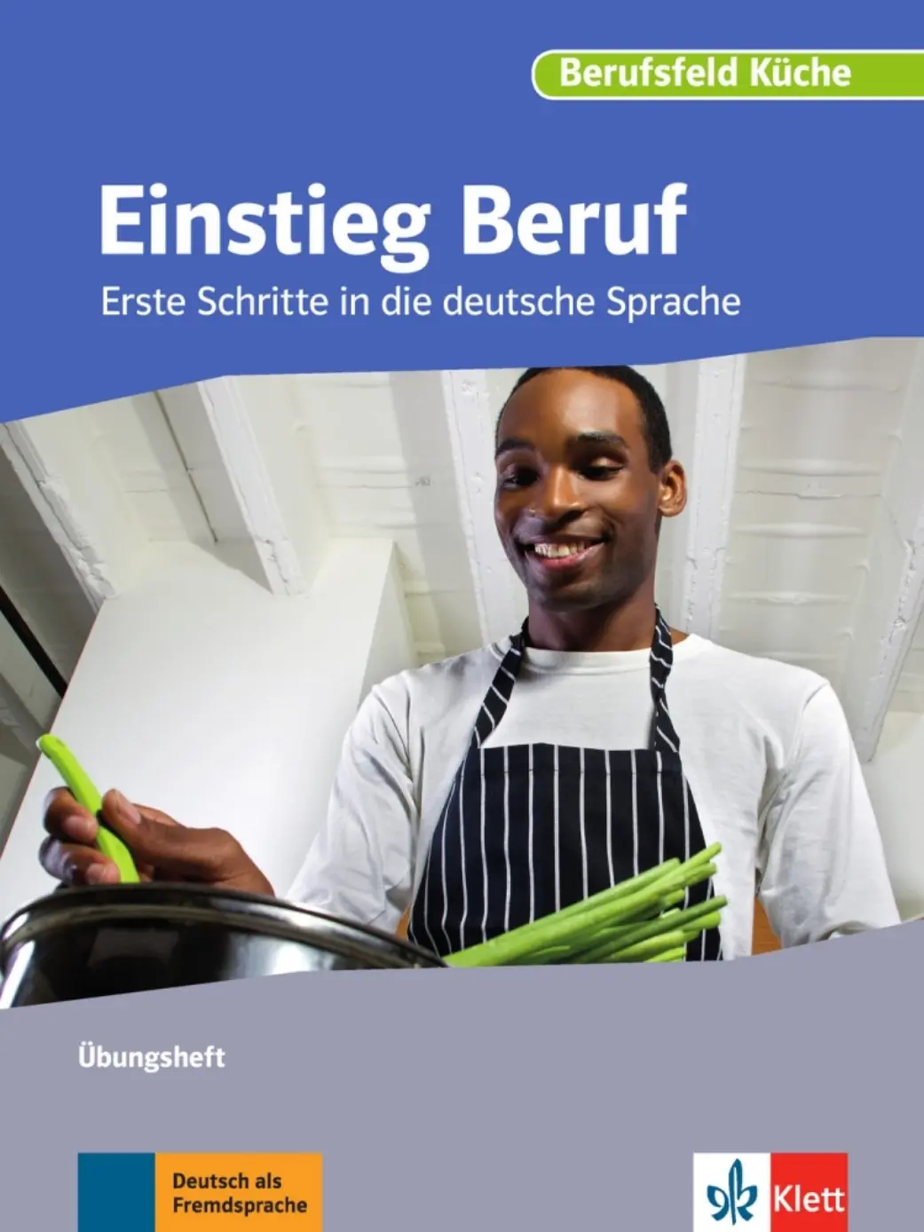 Einstieg Beruf – Berufsfeld Küche - Dr. Ruth Albert