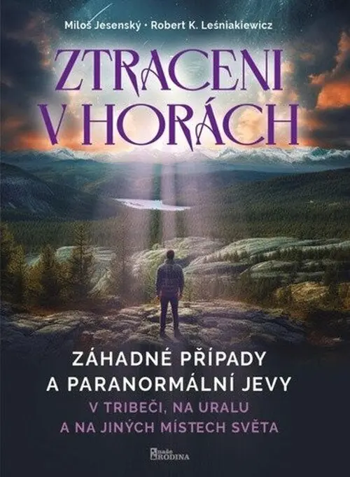 Ztraceni v horách - v Tribeči, na Uralu