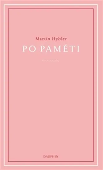 Po paměti - Martin Hybler