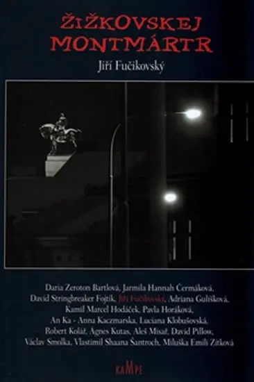 Žižkovskej Montmártr - JIří Fučikovský