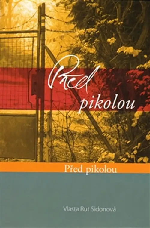 Před pikolou, za pikolou - Vlasta Rut Sidonová