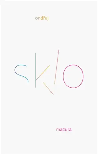 Sklo - Ondřej Macura
