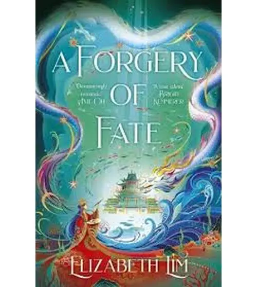 A Forgery of Fate - Elizabeth Lim