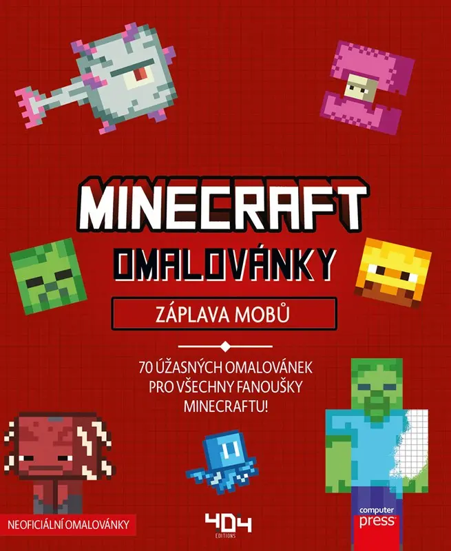 Minecraft omalovánky Záplava mobů - 70 úžasných omalovánek pro všechny fanoušky Minecraftu! - kolektiv autorů