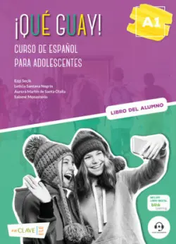 ¡Qué guay! A1 - LIBRO DEL ALUMNO -  Seçik, Ezgi
