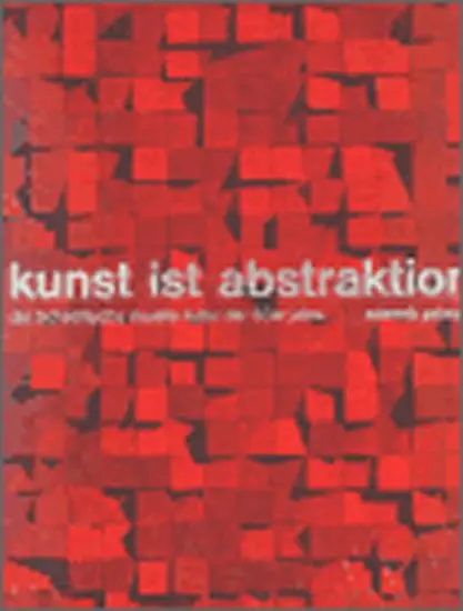 Kunst ist Abstraktion | PRIMUS, Zdenek
