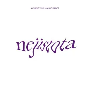 CD Nejistota - Kolektivní Halucinace