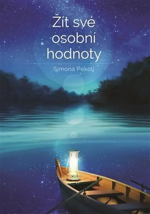 Žít své osobní hodnoty - Simona Pekolj