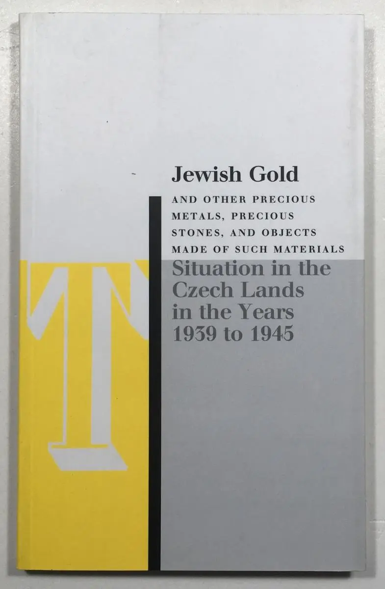 Jewish Gold and other precious metals, precious stones, and objects made of such materials -  kolektiv autorů