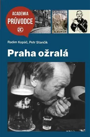Praha ožralá - Radim Kopáč
