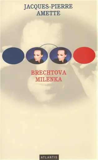 Brechtova milenka - Jacques Amette