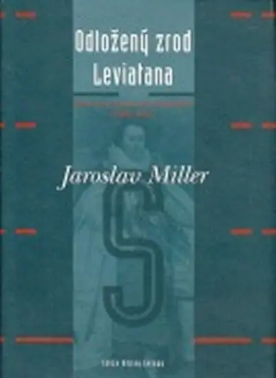 Odložený zrod Leviatana - Jaroslav Miller