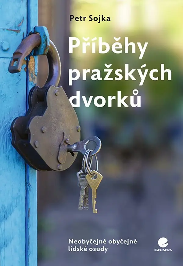 Příběhy pražských dvorků | SOJKA, Petr