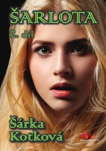 Šarlota 2. díl - Šárka Kotková