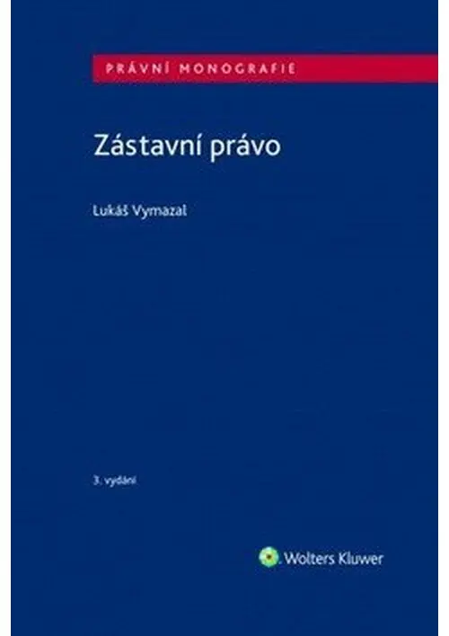 Zástavní právo - Lukáš Vymazal