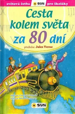 Cesta kolem světa za 80 dní (edice Světová četba pro školáky) - Jules Verne