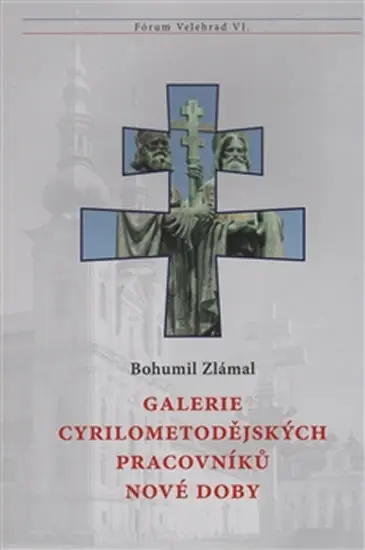 Galerie cyrilometodějských pracovníků nové doby - Fórum Velehrad VI. - Bohumil Zlámal