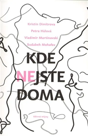 Kde nejste doma - kolektiv autorů